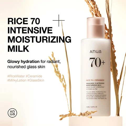 Image 1 - A bottle of Anua Rice 70 Intensive Moisturizing Milk is displayed with wheat-like plants beside it, featuring text that reads RICE 70 INTENSIVE MOISTURIZING MILK and Glowy hydration for radiant, nourished glass skin along with hashtags #RiceWater #Ceramide #MilkyLotion #GlassSkin.
Image 2 - A bottle of Anua Daily Hydrating Lotion stands against a soft white background, highlighting ingredients such as Anua Rice Water, Niacinamide, and a blend of Ceramides and Squalane, with visible text describing their benefits for skin clarity and hydration.
Image 3 - Infographic showing the improvement in skin tone glow after 4 weeks of use, with a bar graph indicating a 101.688% improvement, displaying values of 72.62 before use and 73.85 after 2 weeks, along with the text Achieve healthier, glowing skin and footnotes about improvement rates and a clinical study.
Image 4 - A woman with a joyful expression is applying cream to her face, with text that reads When To Apply, followed by instructions: Use an adequate amount and apply all over face, Pat gently for better absorption, and Can be used every day, AM & PM.
Image 5 - An ingredient list displaying various compounds including Oryza Sativa (Rice) Bran Water, Hydrogenated Poly(c6-14 Olefin), Butylene Glycol, Glycerin, and Niacinamide among others.
